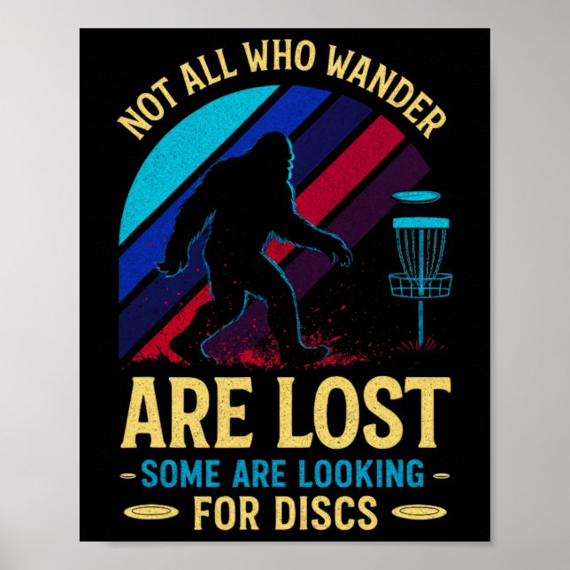 Not All Who Wander - Funny Disc Golf Art  Poster (Front)