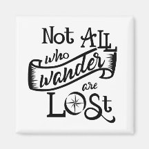 Not All Who Wander Magnet