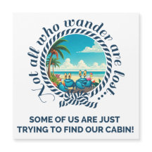 Not All Who Wander Square Cruise Door Magnet