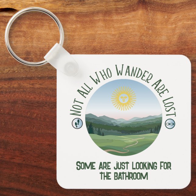 Not All Who Wander… With Your Punchline Funny Key Ring (Front)
