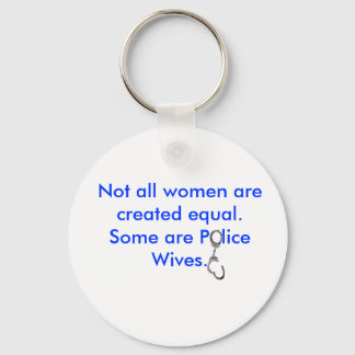 Not all women are created equal... key ring