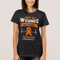 Not All Wounds Are Visible ADHD Awareness