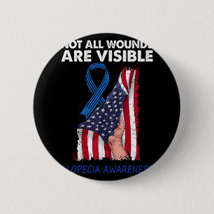 Not All Wounds Are Visible Alopecia Awareness 6 Cm Round Badge
