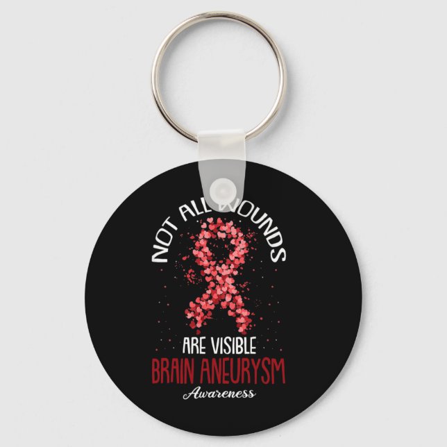 Not All Wounds Are Visible Brain Aneurysm Awarenes Key Ring (Front)