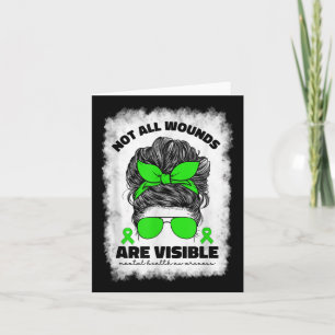 Not All Wounds Are Visible Mental Health Awareness Card