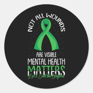 Not All Wounds Are Visible Mental Health Awareness Classic Round Sticker