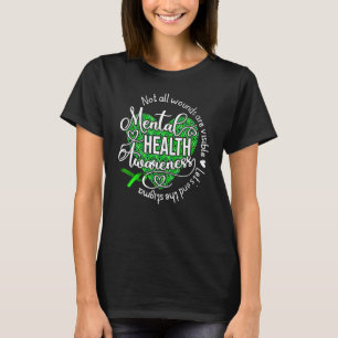 Not All Wounds Are Visible Mental Health Awareness T-Shirt