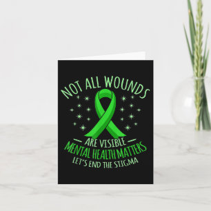 Not All Wounds Are Visible Mental Health S Awarene Card