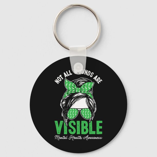 Not All Wounds Are Visible Messy Bun Mental Health Key Ring (Front)