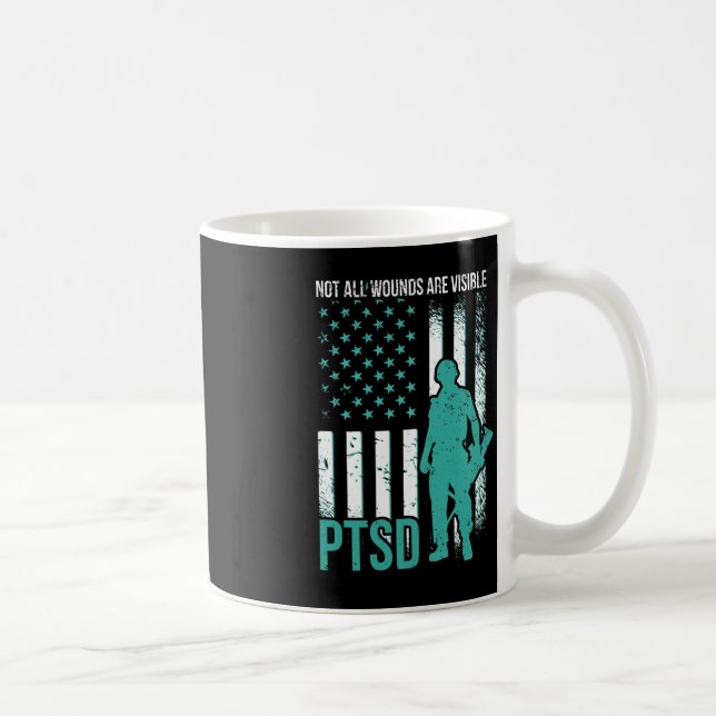Not All Wounds Are Visible - PTSD Awareness  Coffee Mug (Right)