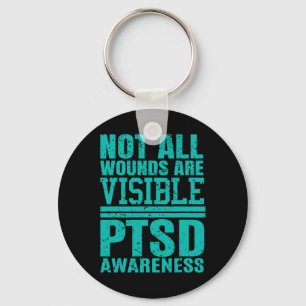Not All Wounds Are Visible - Ptsd Awareness Key Ring