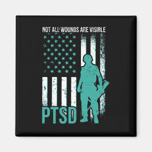 Not All Wounds Are Visible - PTSD Awareness Magnet