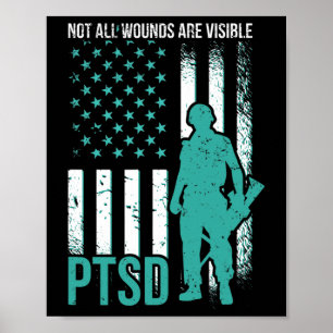 Not All Wounds Are Visible - PTSD Awareness Poster