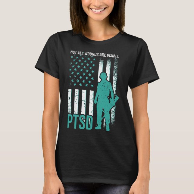 Not All Wounds Are Visible - PTSD Awareness  T-Shirt (Front)