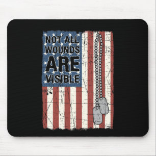 Not All Wounds Are Visible Ptsd Quote Us Army Vete Mouse Pad