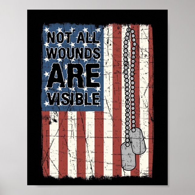 Not All Wounds Are Visible Ptsd Quote Us Army Vete Poster (Front)
