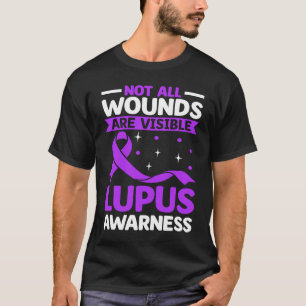 Not All Wounds Are Visible Purple Lupus Awareness T-Shirt