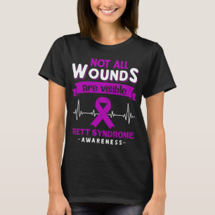 Not All Wounds Are Visible Rett Syndrome Awareness T-Shirt