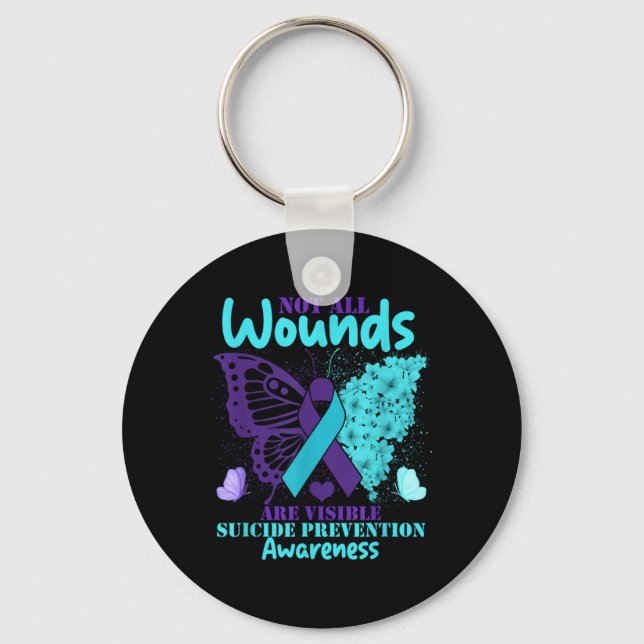 Not All Wounds Are Visible Suicide Awareness  Key Ring (Front)