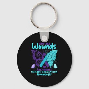 Not All Wounds Are Visible Suicide Awareness  Key Ring