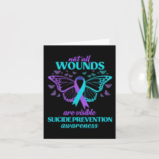 Not All Wounds Are Visible Suicide Awareness Menta Card