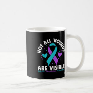 Not All Wounds Are Visible Suicide Awareness Menta Coffee Mug