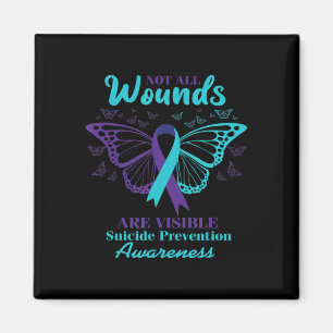 Not All Wounds Are Visible Suicide Awareness Menta Magnet