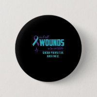 Not All Wounds Are Visible Suicide Prevention