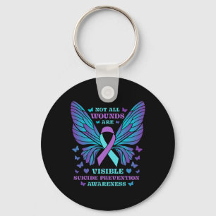 Not All Wounds Are Visible Suicide Prevention Awar Key Ring