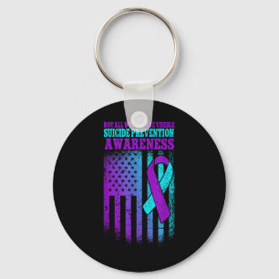 Not All Wounds Are Visible Suicide Prevention Key Ring