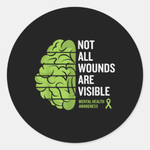 Not All Wounds Visible Mental Health Awareness Gre Classic Round Sticker