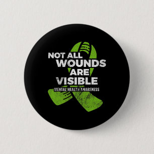 Not All Wounds Visible Mental Health Awareness Psy 6 Cm Round Badge