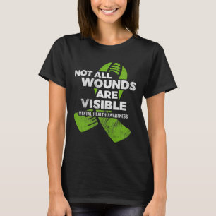 Not All Wounds Visible Mental Health Awareness Psy T-Shirt