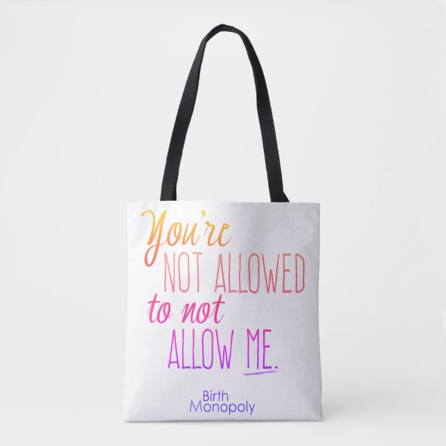 "Not Allowed" Tote Bag (Front)