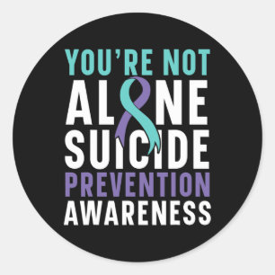 Not Alone Depression Suicide Prevention Awareness  Classic Round Sticker