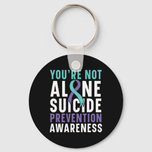 Not Alone Depression Suicide Prevention Awareness  Key Ring