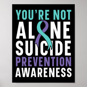 Not Alone Depression Suicide Prevention Awareness Poster