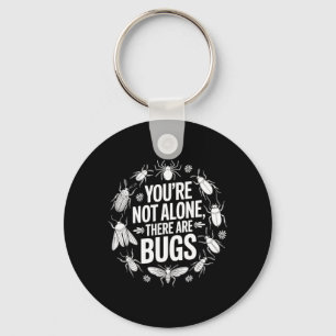 Not Alone There are Bugs Vintage Insect Humour Key Ring
