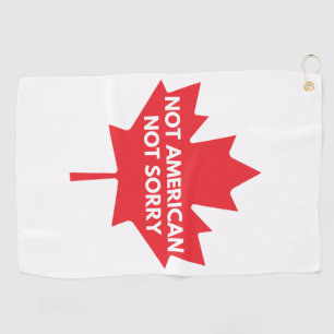 Not American, Not Sorry Golf Towel