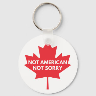 Not American, Not Sorry Keychain