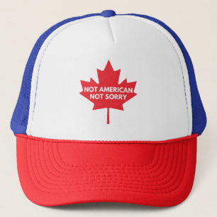 Not American, Not Sorry Trucker Hat