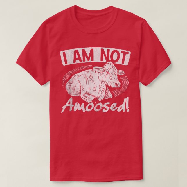 Not Amused Ranch Farmer Farming Animal Cow  T-Shirt (Design Front)