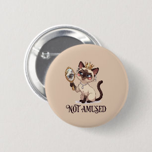 Not Amused Regal Siamese Cat 6 Cm Round Badge