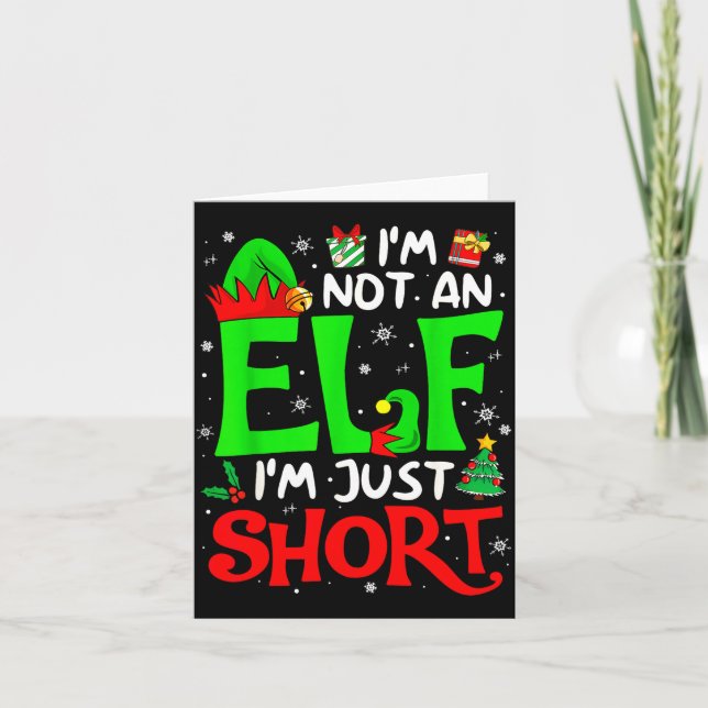 Not An Elf I'm Just Short Funny Christmas Family M Card (Front)