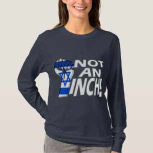 Not an Inch T-Shirt