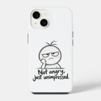 Not angry—just unimpressed!