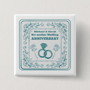 Not another wedding anniversary 15 cm square badge