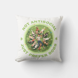 Not Antisocial - Just Prefer Dogs - Dog Person Cushion