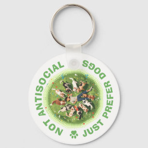 Not Antisocial - Just Prefer Dogs - Dog Person Key Ring