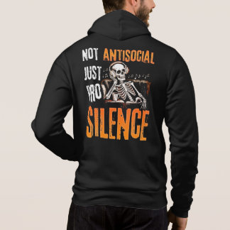 Not Antisocial Just Pro Silence  Hoodie